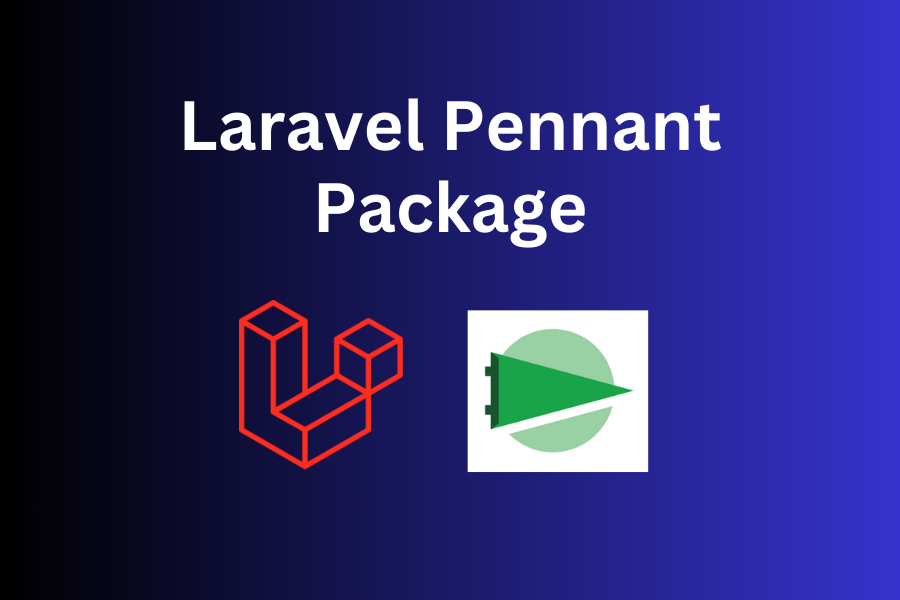 Mini Course Laravel Pennant Overview