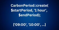 CarbonPeriod: 7 Examples of Date Time Lists For Reports and Calendars
