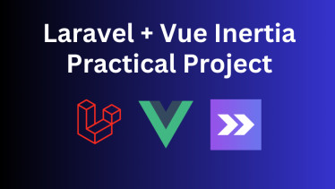 Laravel Vue Inertia: Food Ordering Project Step-By-Step