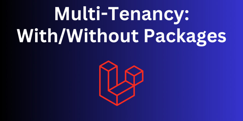 Laravel 11 Multi-Tenancy: All You Need To Know