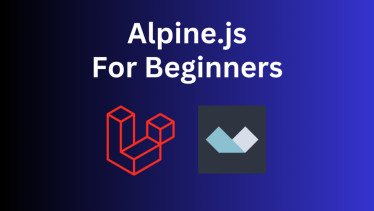 Practical Alpine.js From Scratch