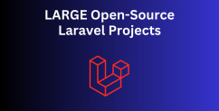 10 Large Open-Source Projects Built with Laravel