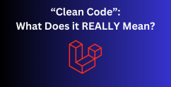 "Clean Code" in Laravel: 6 Practical Tips with Examples