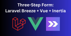 Multi-Step Form with Vue.js, Inertia and Laravel Breeze