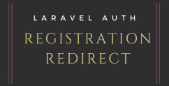 Laravel Auth: After-Registration Redirect to Previous (Intended) Page