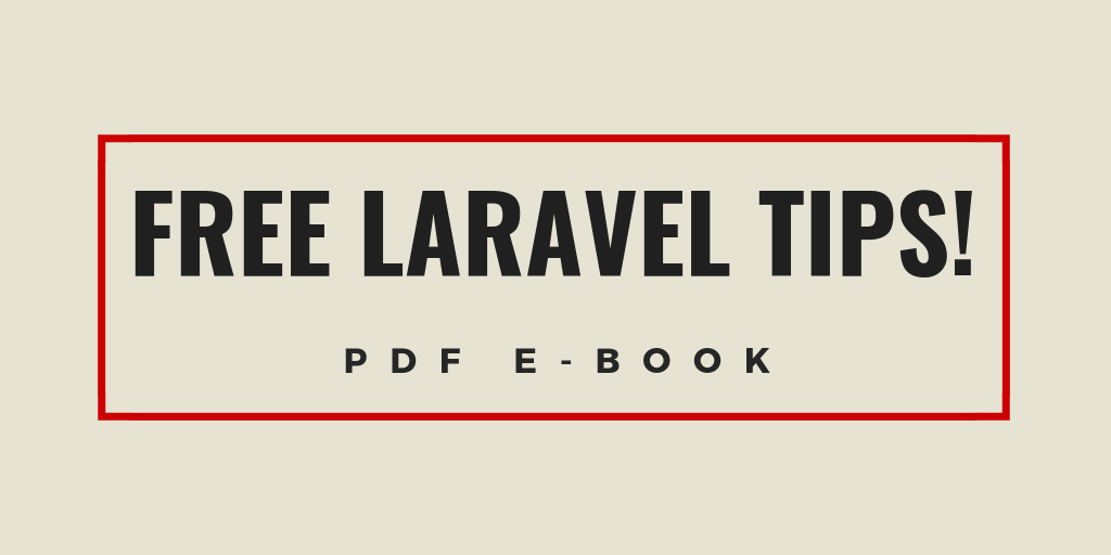FREE E-book: 60 Laravel Quick Tips (and counting  