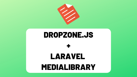Multiple File Upload with Dropzone.js and Laravel  